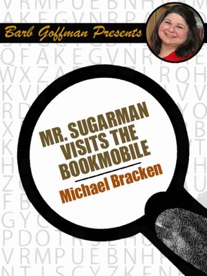 cover image of Mr. Sugarman Visits the Bookmobile